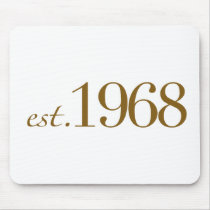 Est 1968 mousepads by worldsfair Est 1968 mousepads
