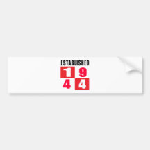 Established 1944 Birthday Designs Bumper Sticker