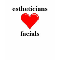 Estheticians Love Facials t-shirts by lovelylashes Estheticians Love Facials t-shirts