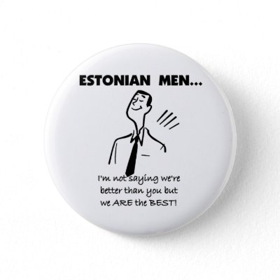 Estonian Men Are Best Button $