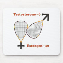 Estrogen Wins Racquetball Mouse Pads