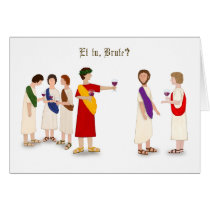 "Et tu, Brute?" Julius Caesar Greeting Card