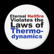 Eternal Hellfire Violates Thermodynamics magnets