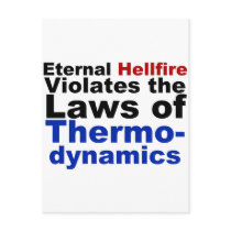 Eternal Hellfire Violates Thermodynamics Postcards