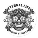 Eternal Life Begins at Death stickers by skullabee Eternal Life Begins at Death stickers