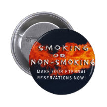 ETERNAL RESERVATIONS - SMOKING OR NON-SMOKING PINBACK BUTTON