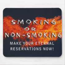 ETERNAL RESERVATIONS - SMOKING OR NON-SMOKING MOUSE PAD