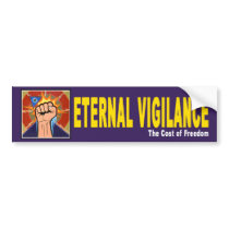 "Eternal Vigilance" Bumper Sticker