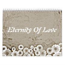 Eternity of love wall calendar
