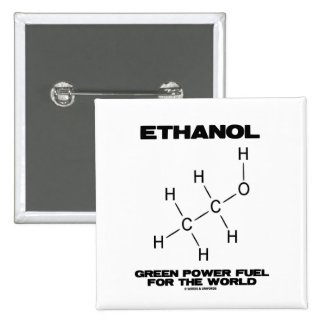 Ethanol Green Power Fuel For The World (Chemistry) Buttons