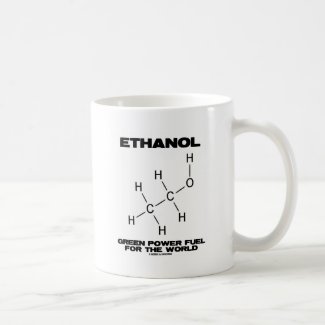 Ethanol Green Power Fuel For The World (Chemistry) Mug