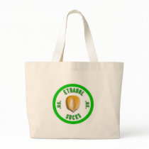 Ethanol Sucks bags