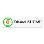 Ethanol Sucks Bumper Stickers