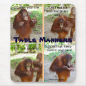 Etiquette and Manners for Wildlife or People mousepads