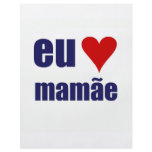 eu amo mamae flyers