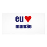 eu amo mamae photo cards