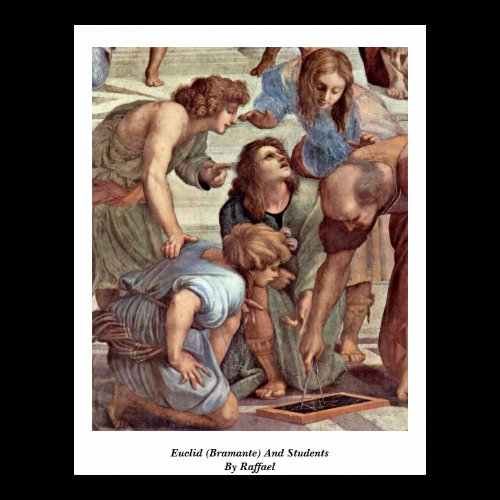 Euclid (Bramante) And Students By Raffael Poster