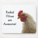 Euskal Oiloas are Awesome Rooster mousepad