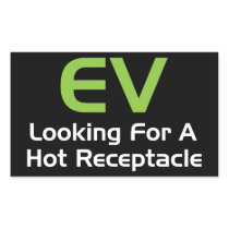 EV Looking For A Hot Receptacle stickers