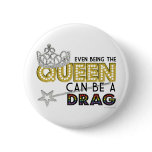 Even Being the Queen buttons