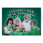Even Dillweed Goth Clowns are Irish Greeting Card
