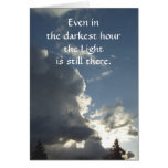"Even in the darkest hour" Sympathy Card
