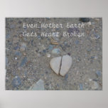 Even Mother Earth Gets Heart Broken Poster