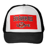 Even Snipers Need Love Trucker Hats
