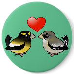 Evening Grosbeaks in love Round Button