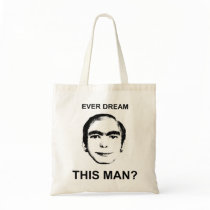 Ever Dream This Man? Canvas Bag