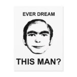 Ever Dream This Man? Postcard