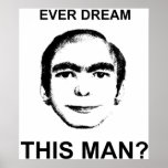 Ever Dream This Man? Print