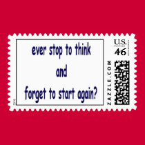 ever stop to think and forget to start again? stamps