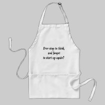 Ever stop to think? aprons