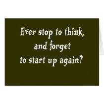 Ever stop to think? cards by ArtmakersWorlds Ever stop to think? cards