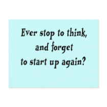 Ever stop to think? postcards by ArtmakersWorlds Ever stop to think? postcards