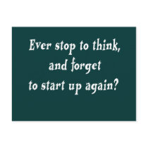 Ever stop to think? postcards by ArtmakersWorlds Ever stop to think? postcards