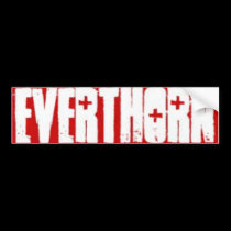 Everthorn Bumper Sticker!! bumper stickers by everthorn Everthorn Bumper Sticker!! bumper stickers