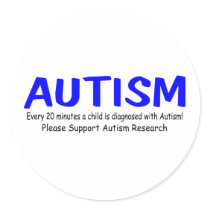 Every 20 Minutes A Child Is Born With Autism stickers