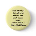 "Every artist dips.... buttons by ZazzleGalleries "Every artist dips.... buttons