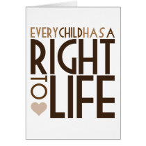 Every Child has a RIGHT TO LIFE cards