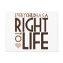 Every Child has a RIGHT TO LIFE Post Cards