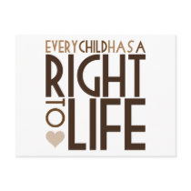 Every Child has a RIGHT TO LIFE postcards