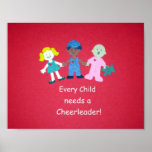 Every Child needs a Cheerleader! Poster
