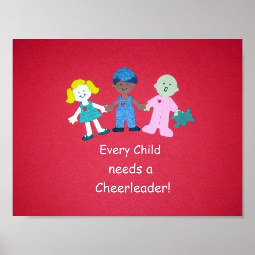 Every Child needs a Cheerleader! Poster Zazzle