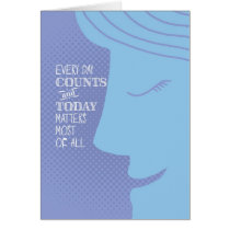 Every Day Counts - Inspirational Card cards