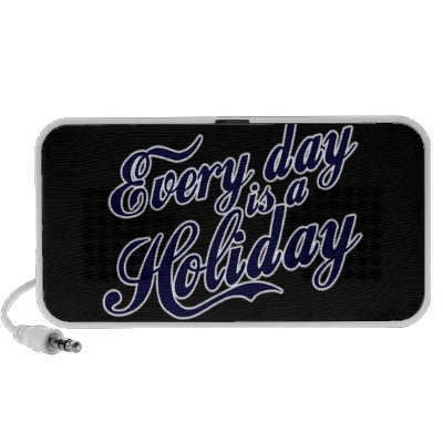 Every day is a Holiday Portable Speakers