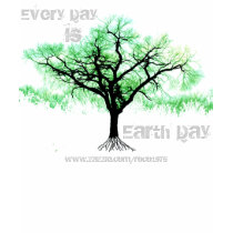 Every Day is Earth Day (green tree)