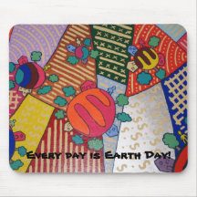 Every day is Earth Day Mouse Pads