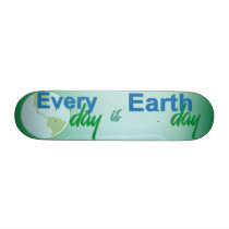 Every Day is Earth Day Skate Boards